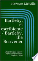 libro Bartleby, El Escribiente / Bartleby, The Scrivener